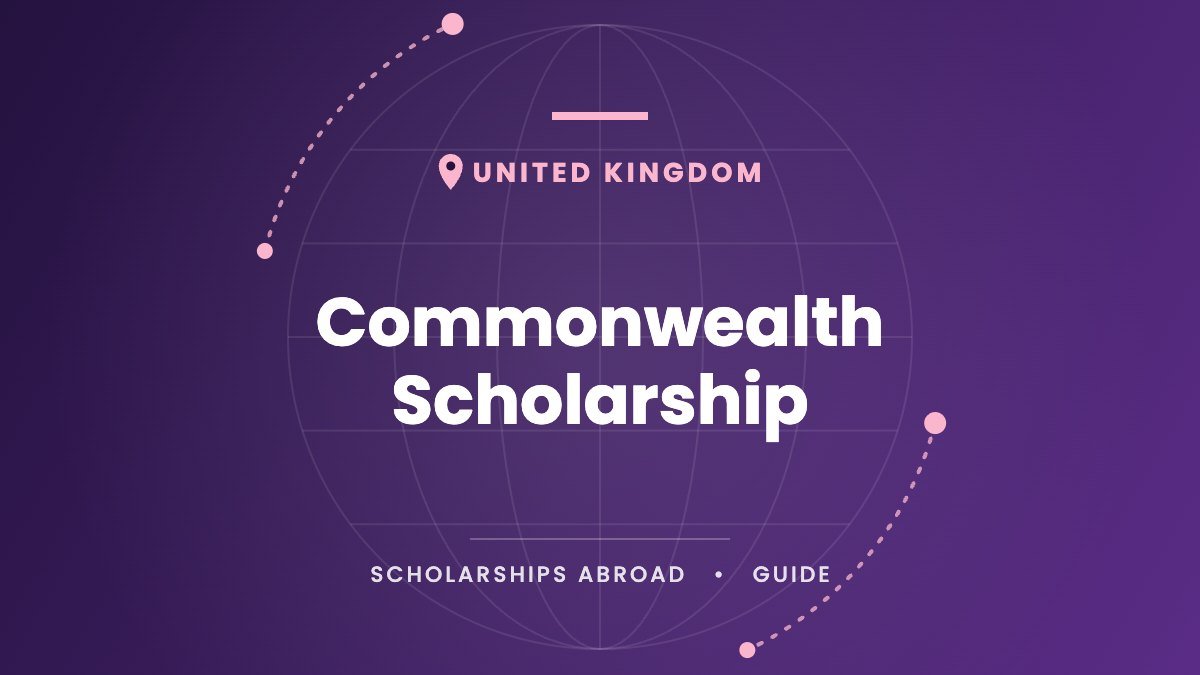 The Complete Guide to the Commonwealth Scholarship