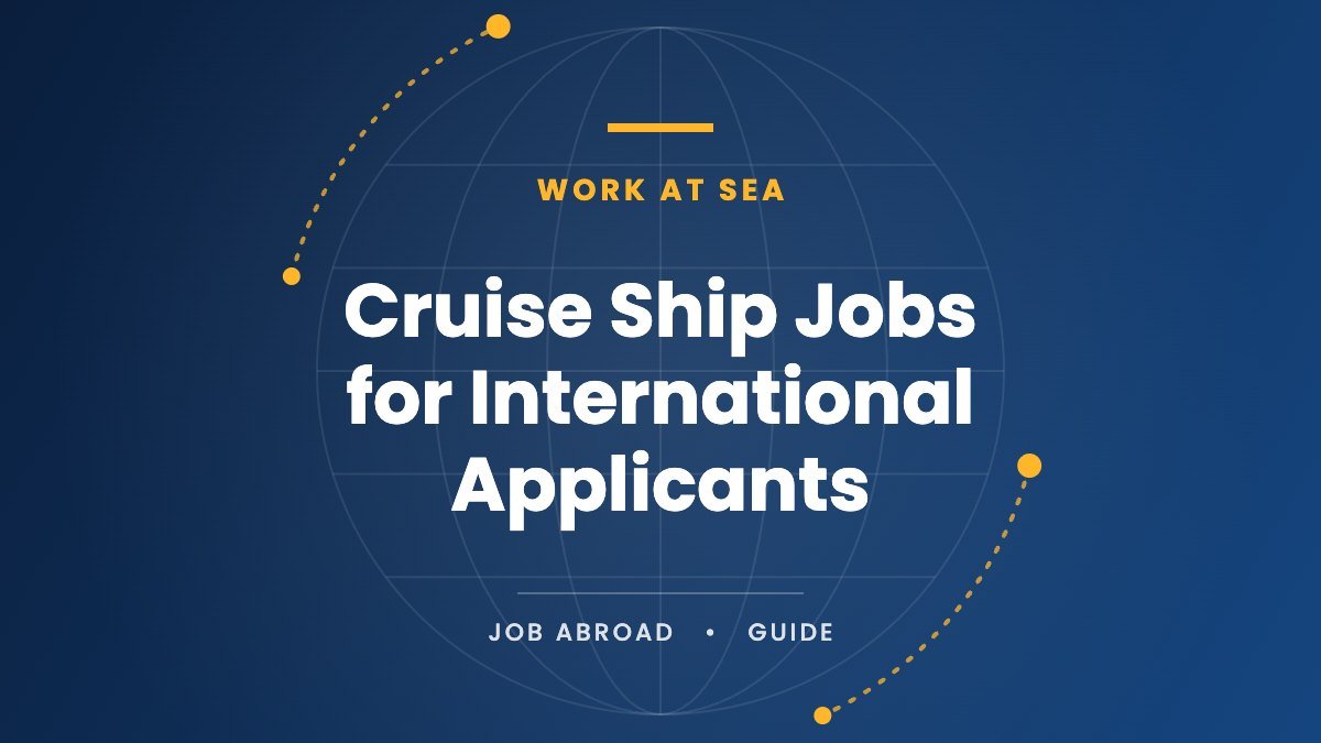 Cruise Ship Jobs for International Applicants: Roles, Requirements and How to Apply Safely