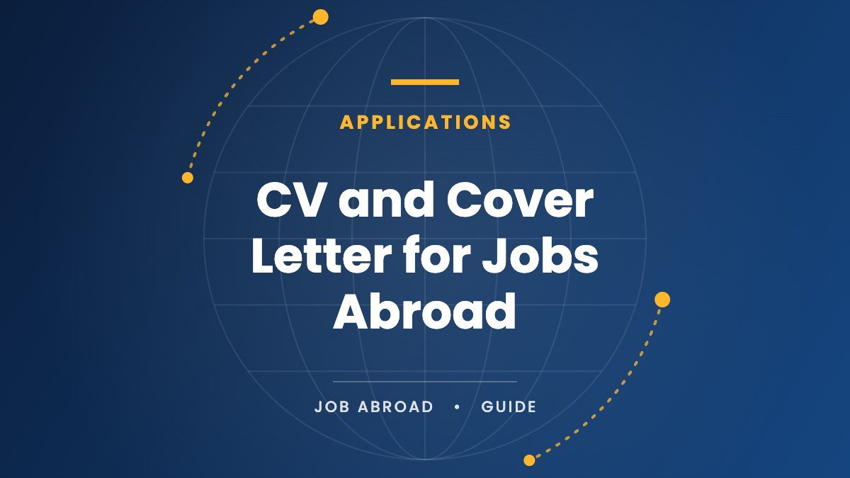 How to Write a CV and Cover Letter for Jobs Abroad: Country-by-Country Rules and Examples