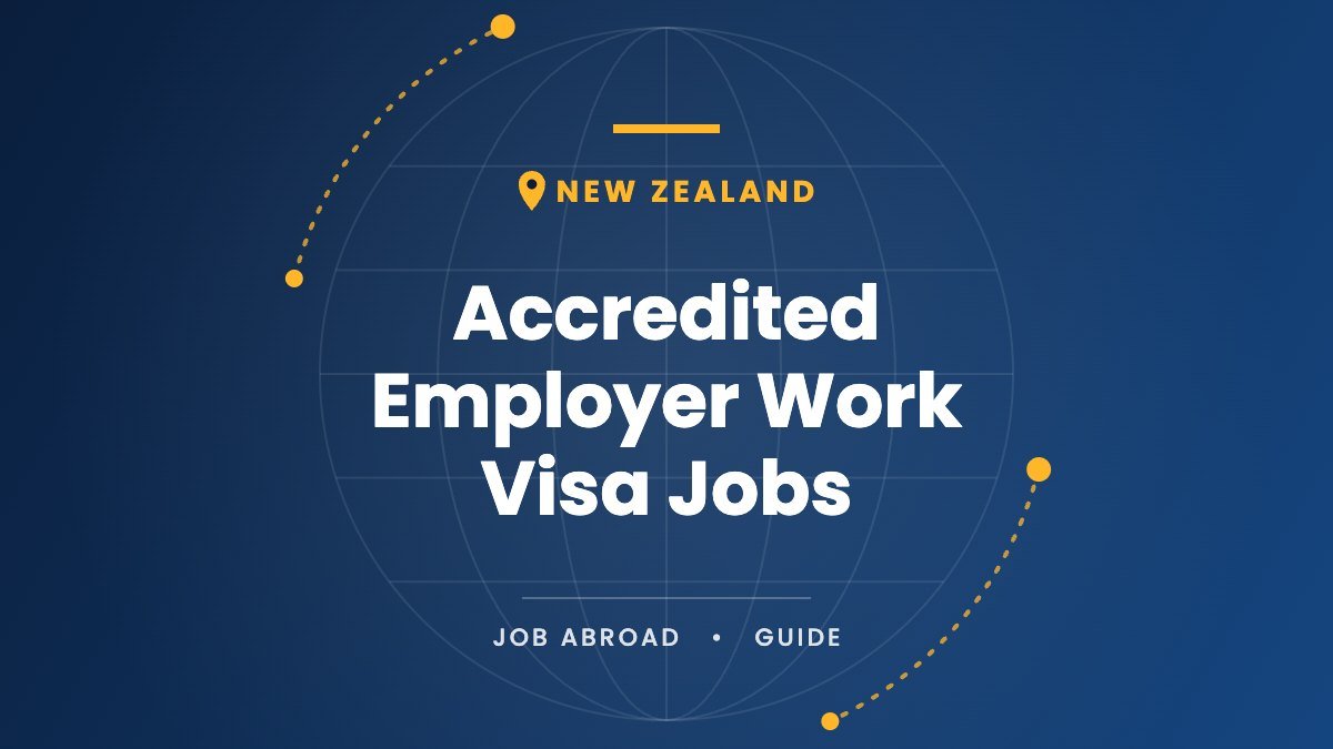 New Zealand Accredited Employer Work Visa Jobs in 2026: Requirements, Costs and How to Get Hired